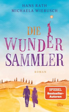 Die Wundersammler (eBook, ePUB) - Rath, Hans; Wiebusch, Michaela