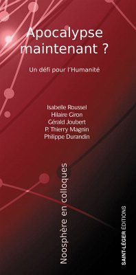 Apocalypse maintenant ? (eBook, ePUB) - Roussel, Isabelle; Giron, Hilaire; Joubert, Gérald