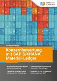 Konzernbewertung mit SAP S/4HANA Material-Ledger (eBook, ePUB)