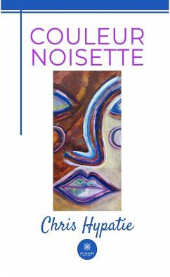 Couleur noisette (eBook, ePUB) - Hypatie, Chris