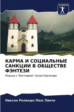 KARMA I SOCIAL'NYE SANKCII V OBShhESTVE FJeNTEZI - Paäs Pinto, Nixon Rolando