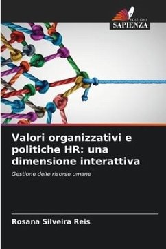 Valori organizzativi e politiche HR: una dimensione interattiva - Silveira Reis, Rosana