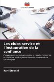 Les clubs service et l'instauration de la confiance