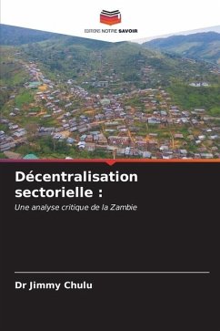 Décentralisation sectorielle : - Chulu, Dr Jimmy