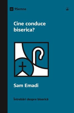 Cine conduce biserica? (Who's in Charge of the Church?) (Romanian) - Emadi, Sam