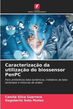 Caracterização da utilização do biossensor PenPC - Silva Guerrero, Camila;Soto Muñoz, Dagoberto