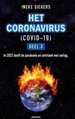 HET CORONAVIRUS (COVID-19) - DEEL 3 - Siegers, Ineke