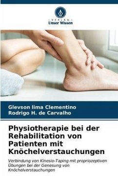 Physiotherapie bei der Rehabilitation von Patienten mit Knöchelverstauchungen - Clementino, Glevson lima;de Carvalho, Rodrigo H.