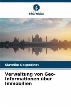 Verwaltung von Geo-Informationen über Immobilien - Gospodinov, Slaveiko