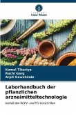 Laborhandbuch der pflanzlichen arzneimitteltechnologie