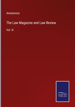 The Law Magazine and Law Review - Anonymous