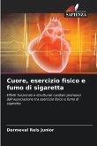 Cuore, esercizio fisico e fumo di sigaretta