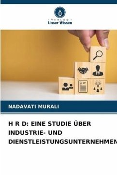 H R D: EINE STUDIE ÜBER INDUSTRIE- UND DIENSTLEISTUNGSUNTERNEHMEN - MURALI, NADAVATI