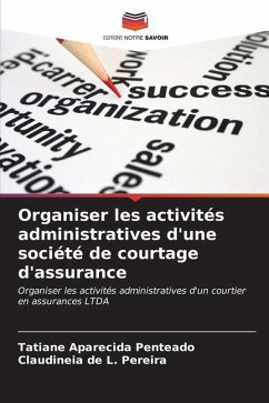 Organiser les activités administratives d'une société de courtage d'assurance - Penteado, Tatiane Aparecida;de L. Pereira, CLAUDINEIA