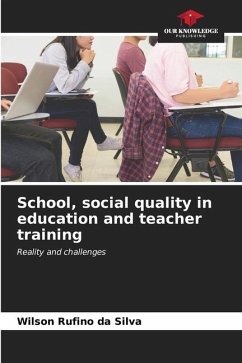 School, social quality in education and teacher training - Rufino da Silva, Wilson