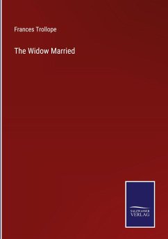 The Widow Married - Trollope, Frances