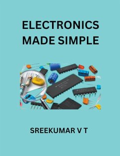 Electronics Made Simple - Sreekumar, V T