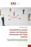 Compétition sociale autour du Domaine Permanent de l¿Etat ivoirien