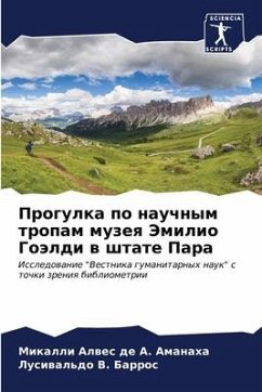 Progulka po nauchnym tropam muzeq Jemilio Goäldi w shtate Para - Alwes de A. Amanaha, Mikalli;V. Barros, Lusiwal'do