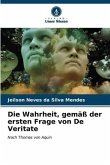 Die Wahrheit, gemäß der ersten Frage von De Veritate