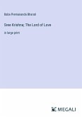 Sree Krishna; The Lord of Love