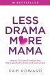 Less Drama More Mama - Bild 1