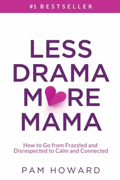 Less Drama More Mama - Howard, Pam