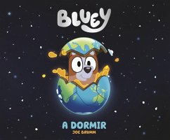 Bluey. Un cuento - A dormir (edición en español)