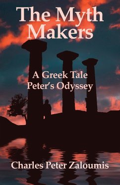 The Myth Makers - Zaloumis, Charles Peter