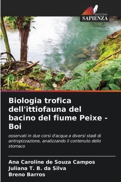 Biologia trofica dell'ittiofauna del bacino del fiume Peixe - Boi - de Souza Campos, Ana Caroline;B. da Silva, Juliana T.;Barros, Breno