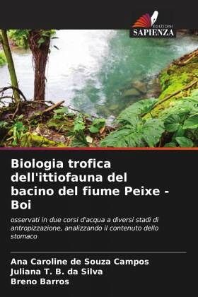 Biologia trofica dell'ittiofauna del bacino del fiume Peixe - Boi