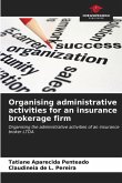 Organising administrative activities for an insurance brokerage firm