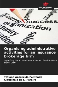 Organising administrative activities for an insurance brokerage firm - Penteado, Tatiane Aparecida;de L. Pereira, CLAUDINEIA