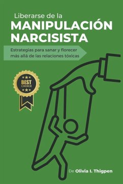 Liberarse de la Manipulación Narcisista - Thigpen, Olivia I.