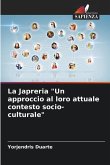 La Japreria &quote;Un approccio al loro attuale contesto socio-culturale&quote;