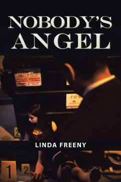 NOBODY'S ANGEL - Freeny, Linda