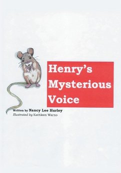Henry's Mysterious Voice - Nancy L. Hurley
