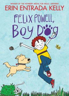 Felix Powell, Boy Dog (eBook, ePUB) - Kelly, Erin Entrada