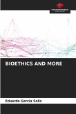 BIOETHICS AND MORE