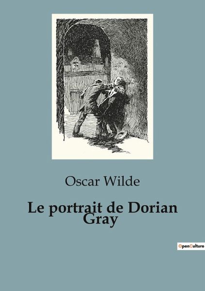Le portrait de Dorian Gray Le portrait de Dorian Gray