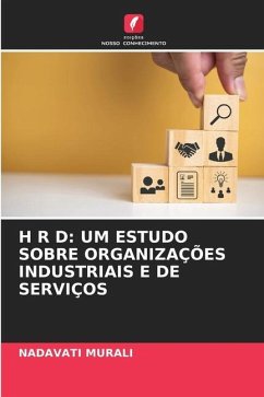 H R D: UM ESTUDO SOBRE ORGANIZAÇÕES INDUSTRIAIS E DE SERVIÇOS - MURALI, NADAVATI