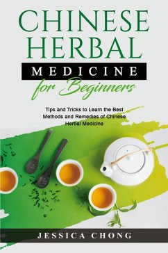 Cover CHINESE HERBAL MEDICINE FOR BEGINNERS