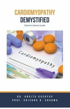 Cardiomyopathy Demystified - Kashyap, Ankita; Sharma, Krishna N.