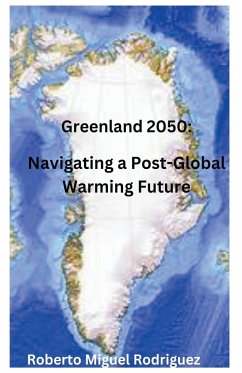 Greenland 2050 - Rodriguez, Roberto Miguel