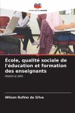 École, qualité sociale de l'éducation et formation des enseignants