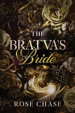 The Bratva's Bride - Chase, Rose