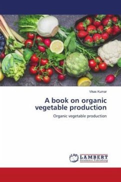 A book on organic vegetable production - Kumar, Vikas