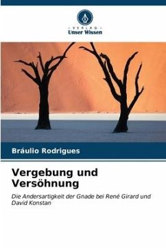 Vergebung und Versöhnung - Rodrigues, Bráulio