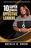 10 Superpowers of Effective Leaders 10 Superpowers of Effective Leaders