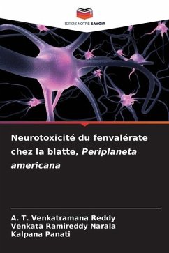 Neurotoxicité du fenvalérate chez la blatte, Periplaneta americana - Venkatramana Reddy, A. T.;Narala, Venkata Ramireddy;Panati, Kalpana